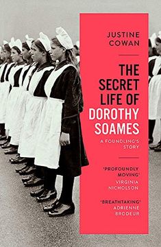portada The Secret Life of Dorothy Soames: A Foundling'S Story (en Inglés)