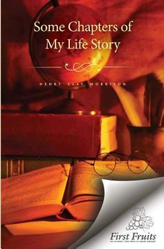 portada Some Chapters of My Life Story (en Inglés)