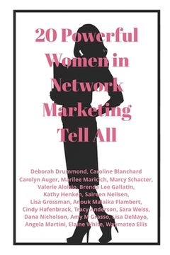 portada 20 Powerful Women in Network Marketing Tell All (en Inglés)