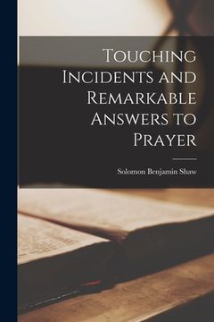 portada Touching Incidents and Remarkable Answers to Prayer (en Inglés)