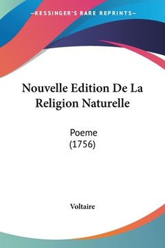 portada Nouvelle Edition De La Religion Naturelle: Poeme (1756) (en Francés)