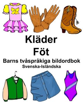 portada Svenska-Isländska Kläder/Föt Barns tvåspråkiga bildordbok (en Sueco)