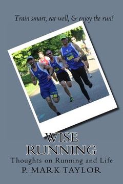 portada Wise Running: Thoughts on Running and Life (en Inglés)