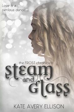 portada Steam and Glass (in English)
