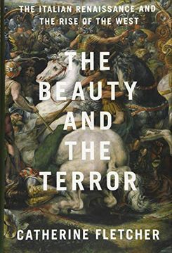 portada Beauty & the Terror: The Italian Renaissance and the Rise of the West (en Inglés)