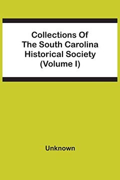 portada Collections of the South Carolina Historical Society (Volume i) (in English)