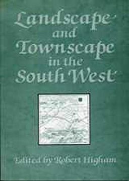 portada Landscape and Townscape in the South West (Exeter Studies in History) (en Inglés)