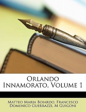 portada Orlando Innamorato, Volume 1 (en Italiano)