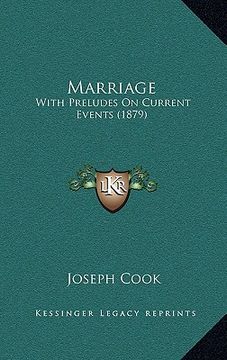 portada marriage: with preludes on current events (1879) (en Inglés)
