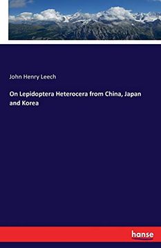 On Lepidoptera Heterocera From China, Japan and Korea (en Inglés)