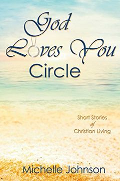 portada God Loves You Circle: Short Stories of Christian Living