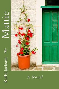 portada Mattie, A Novel (en Inglés)