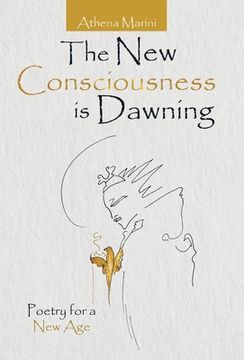 portada The New Consciousness Is Dawning: Poetry for a New Age