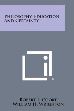 portada Philosophy, Education and Certainty