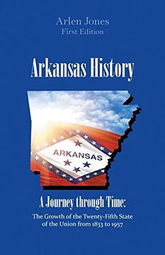 portada Arkansas History: A Journey Through Time (en Inglés)