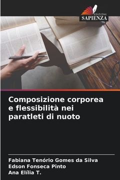 portada Composizione corporea e flessibilità nei paratleti di nuoto (en Italiano)