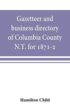 portada Gazetteer and Business Directory of Columbia County, N. Y. For 1871-2 (en Inglés)