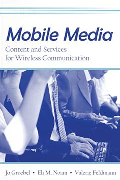 portada Mobile Media: Content and Servies for Wireless Communcations (European Institute for the Media) (en Inglés)