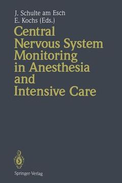 portada central nervous system monitoring in anesthesia and intensive care (in English)