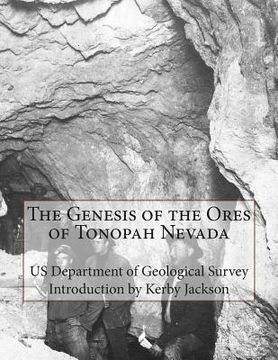 portada The Genesis of the Ores of Tonopah Nevada (en Inglés)