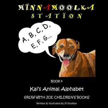 portada Kai's Animal Alphabet: Minnamoolka Station - Grow with Joe Children's Books