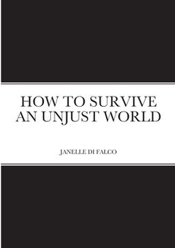 portada How to Survive an Unjust World (en Inglés)