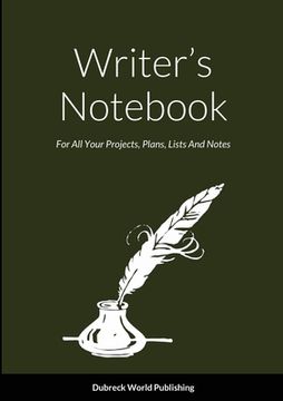 portada Writer's Notebook: For All Your Projects, Plans, Lists And Notes