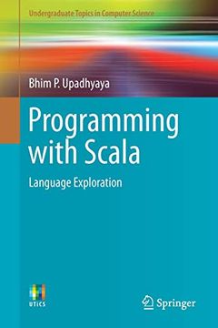 portada Programming With Scala: Language Exploration (Undergraduate Topics in Computer Science) (en Inglés)