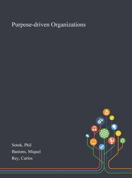 portada Purpose-driven Organizations (en Inglés)