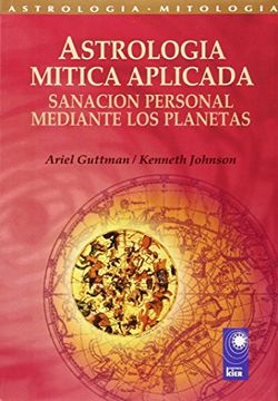 portada Astrologia Mitica Aplicada: Sanacion Personal Mediante los Planet as