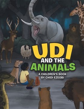 portada Udi and the Animals: A Children's Book by Chidi Ezeobi (en Inglés)