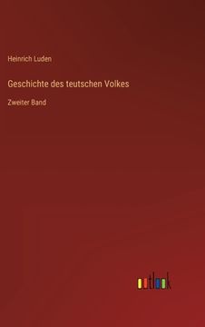 portada Geschichte des teutschen Volkes: Zweiter Band (in German)