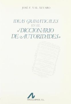 portada Ideas gramaticales en el Diccionario de autoridades (Bibliotheca philologica)