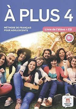 portada À Plus 4, B1. Livre De L élève (in Französisch)