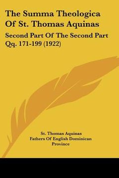 portada the summa theologica of st. thomas aquinas: second part of the second part qq. 171-199 (1922) (en Inglés)