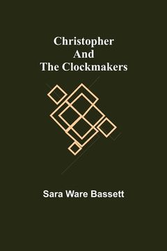 portada Christopher and the Clockmakers (en Inglés)