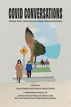 portada Covid Conversations: Voices From Lawrence & Lowell, Massachusetts (en Inglés)