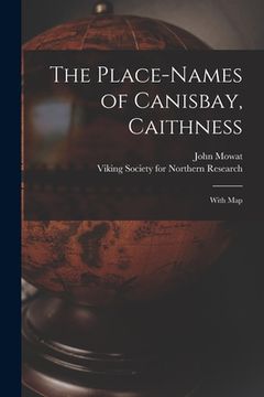 portada The Place-names of Canisbay, Caithness: With Map (en Inglés)