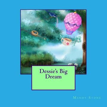 portada Dessie's Big Dream (in English)