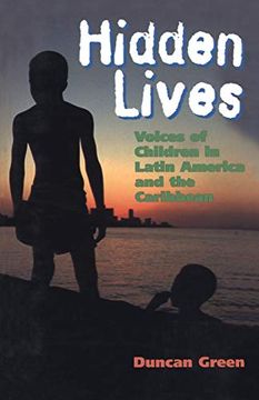 portada Hidden Lives: Voices of Children in Latin America and the Caribbean (Global Issues) (en Inglés)
