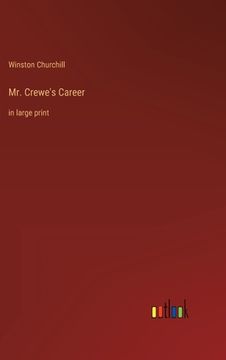 portada Mr. Crewe's Career: in large print (in English)