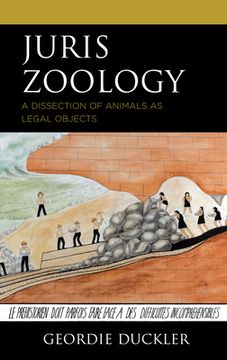 portada Juris Zoology: A Dissection of Animals as Legal Objects (en Inglés)