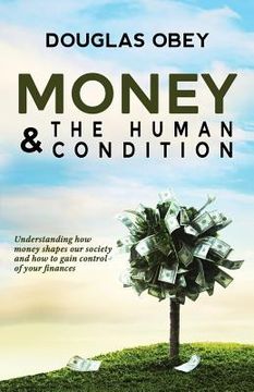 portada Money & the Human Condition (en Inglés)
