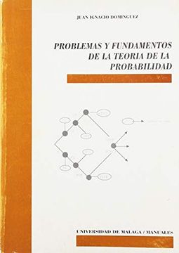 Problemas y Fundamentos de la Teoría de la Probabilidad (Manuales)
