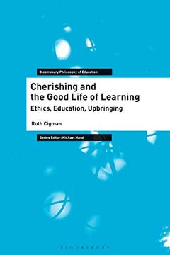 portada Cherishing & the Good Life of (Bloomsbury Philosophy of Education) 
