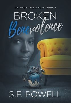 portada Broken Benevolence: Dr. Naomi Alexander, Book 3