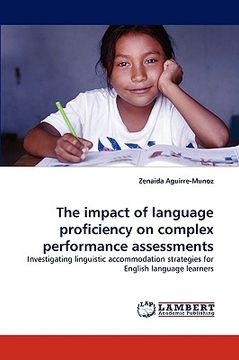portada the impact of language proficiency on complex performance assessments (en Inglés)