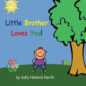 portada Little Brother Loves You! (in English)