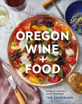 portada Oregon Wine + Food: The Cookbook 