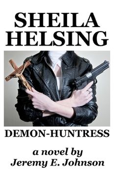 portada Sheila Helsing: Demon-Huntress (en Inglés)